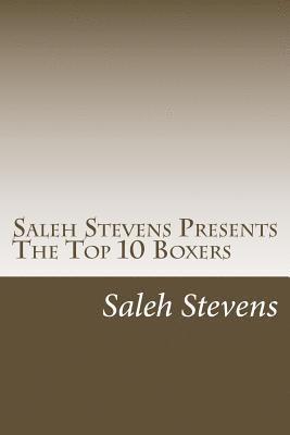 Saleh Stevens Presents The Top 10 Boxers: Down For The Count 1