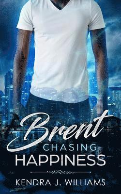 Brent: Chasing Happiness 1