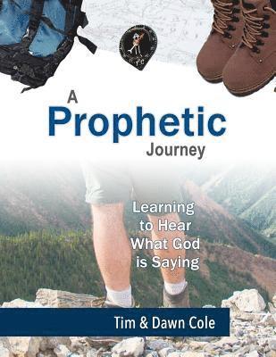 Dawn Cole, Tim Cole - A Prophetic Journey, Häftad