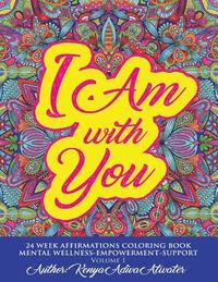 bokomslag I am with you: Mental Wellness Coloring Book