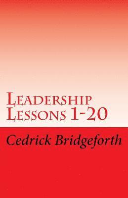 Leadership Lessons: 1 thru 20 1