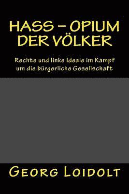 bokomslag Hass - Opium der Völker