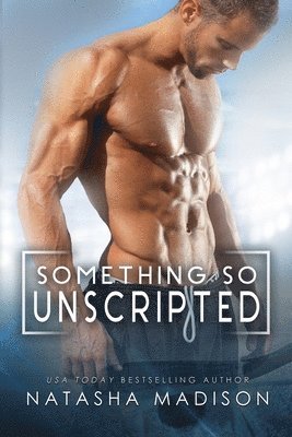 Something So Unscripted 1