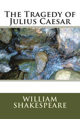 The Tragedy of Julius Caesar