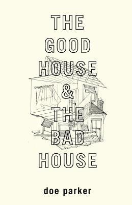 bokomslag The Good House & The Bad House