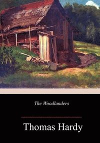 bokomslag The Woodlanders