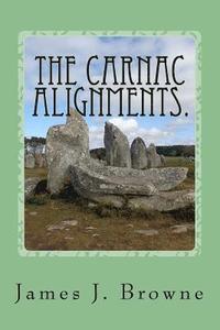 bokomslag The Carnac Alignments.: The Curious Case of the Petrified Soldiers.