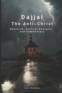 bokomslag Dajjal (The Anti-Christ)
