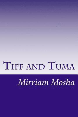 Tiff and Tuma 1