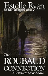 bokomslag The Roubaud Connection: A Genevieve Lenard Novel