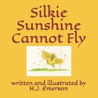 bokomslag Silkie Sunshine Cannot Fly