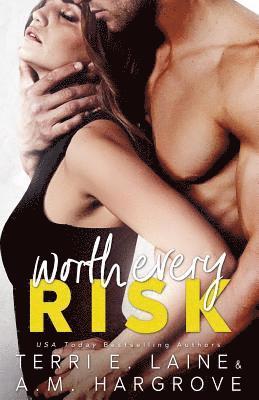 A. M. Hargrove, Terri E. Laine - Worth Every Risk, Häftad