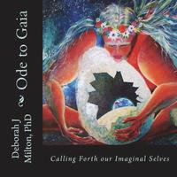 bokomslag Ode to Gaia: Calling Forth Our Imaginal Selves