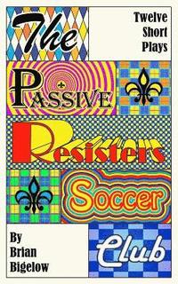 bokomslag The Passive Resisters Soccer Club