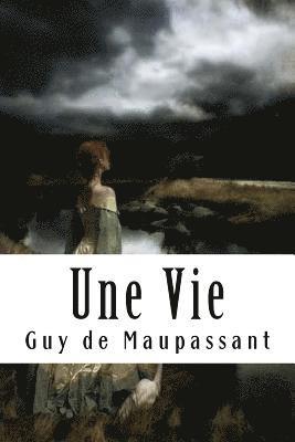 Guy de Maupassant - Une Vie, Häftad
