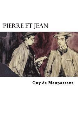 Guy de Maupassant - Pierre et Jean, Häftad