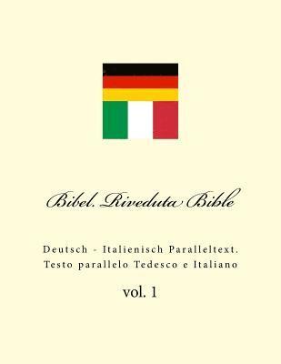 Ivan Kushnir - Bibel. Riveduta Bible: Deutsch - Italienisch Paralleltext. Testo Parallelo Tedesco E Italiano, Häftad