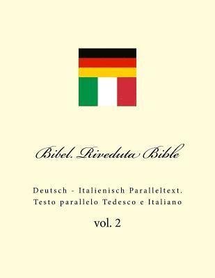 Bibel. Riveduta Bible: Deutsch - Italienisch Paralleltext. Testo Parallelo Tedesco E Italiano 1