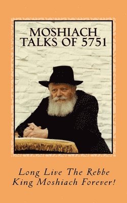 Eliyahu y. Benyaminson, Menachem King Moshiac Schneerson Shlita - Moshiach Talks of 5751, Häftad