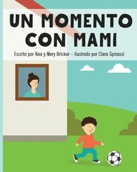 bokomslag A Moment With Mommy (Spanish Version)