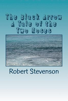 bokomslag The Black Arrow A Tale of the Two Roses