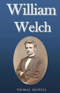 bokomslag William Welch