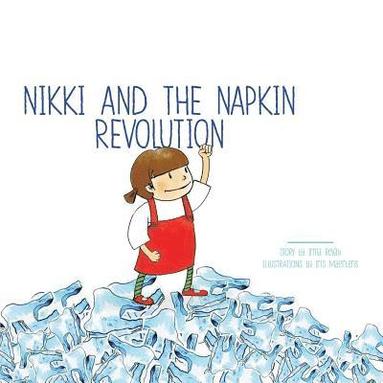 bokomslag Nikki and the Napkin Revolution