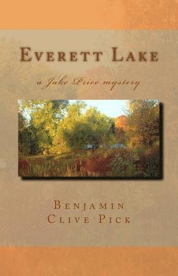 bokomslag Everett Lake: a Jake Price mystery