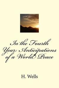 bokomslag In the Fourth Year: Anticipations of a World Peace