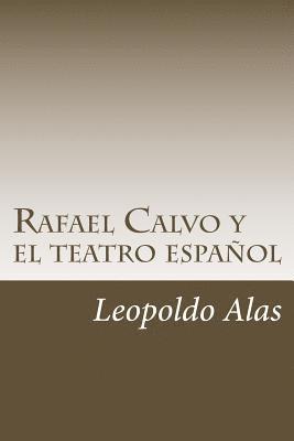 Rafael Calvo y el teatro español 1