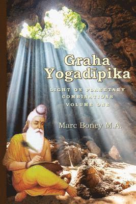 Marc Boney - Graha Yogadeepika: Light on Planetary Combinations, Häftad