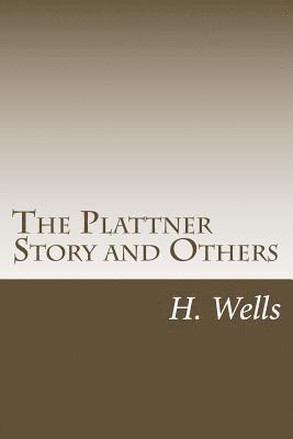 H. G. Wells - The Plattner Story and Others, Häftad