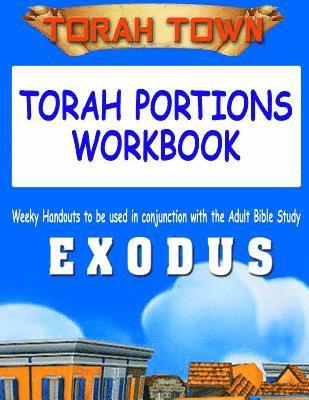 Gary a. Arbaugh, Fay a. Arbaugh - Torah Town Torah Portions Workbook EXODUS: Torah Town Torah Portions Workbook EXODUS, Häftad