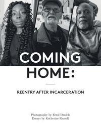 bokomslag Coming Home: Reentry After Incarceration