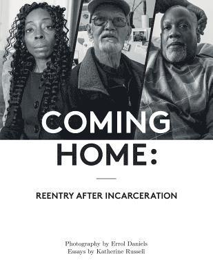 bokomslag Coming Home: Reentry After Incarceration