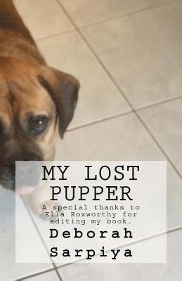 Deborah Sarpiya - My Lost Pupper, Häftad