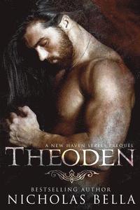 bokomslag Theoden: A New Haven Series Prequel