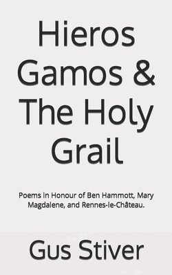 Hieros Gamos & The Holy Grail 1