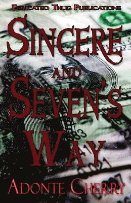 Sincere & Seven's Way