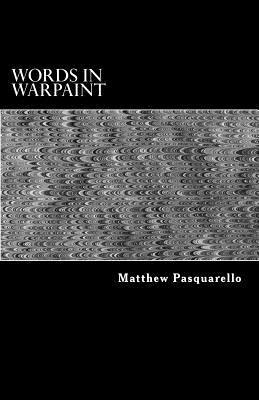 Matthew Pasquarello - Words In Warpaint, Häftad