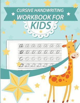 Cursive handwriting workbook for kids: abc workbooks for preschool, abc workbook for kindergarten, workbooks for preschoolers, k workbook age 5, grade 1