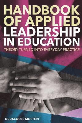 bokomslag Handbook of Applied Leadership in Education