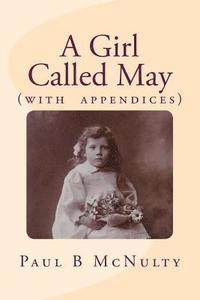 bokomslag A Girl Called May: (with appendices)