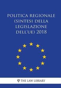 bokomslag Politica regionale (Sintesi della legislazione dell'UE) 2018