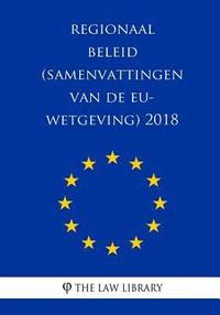 bokomslag Regionaal beleid (Samenvattingen van de EU-wetgeving) 2018