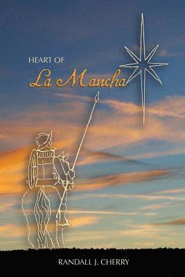 Heart of La Mancha 1