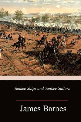bokomslag Yankee Ships and Yankee Sailors