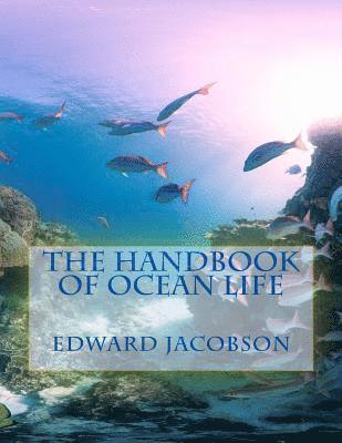 bokomslag The Handbook of Ocean Life