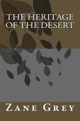 The Heritage of the Desert 1