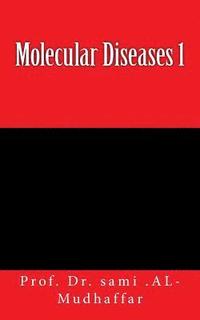 bokomslag Molecular Diseases 1: Diseases